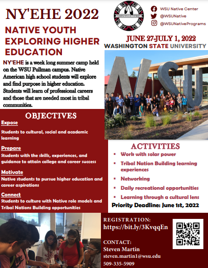 Flyer with NY'EHE 2022 Summer Program for Native Youth at WSU Pullman Campus.  Click on link for more information.
