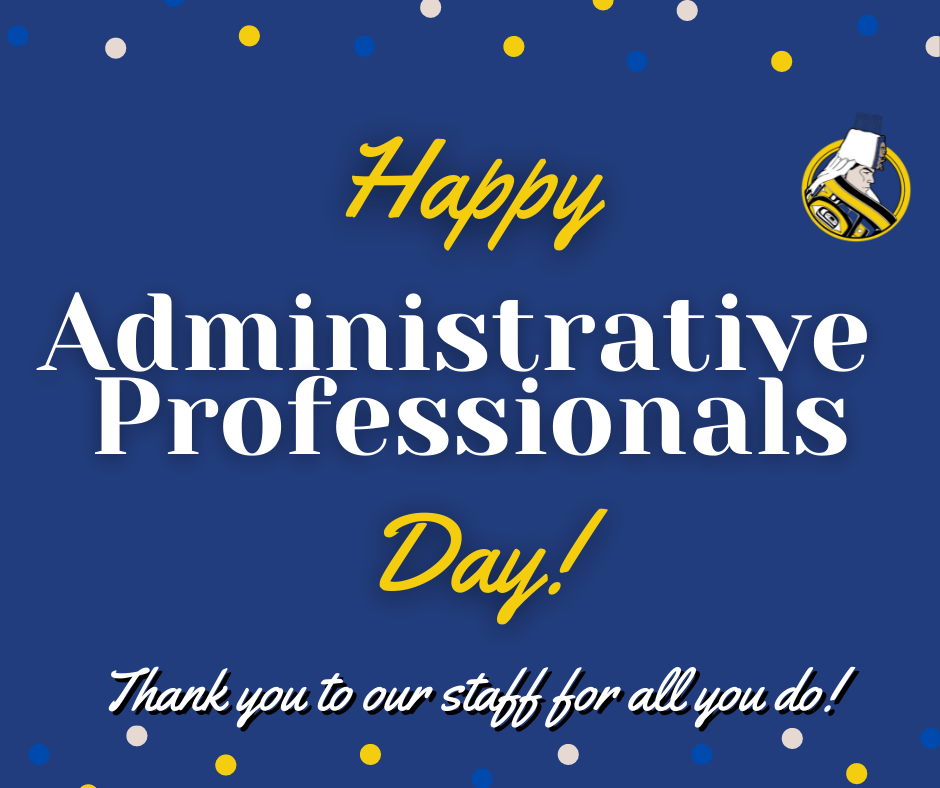 graphic with AISD logo of a man in regalia with "Happy Admin Professionals day" thank you to our staff for all you do!