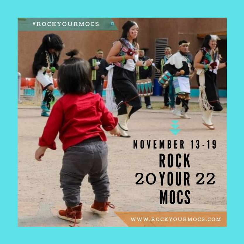 graphic of baby wearing moccassins with dancers in regalia in background with Rock Your Mocs info. Details in post