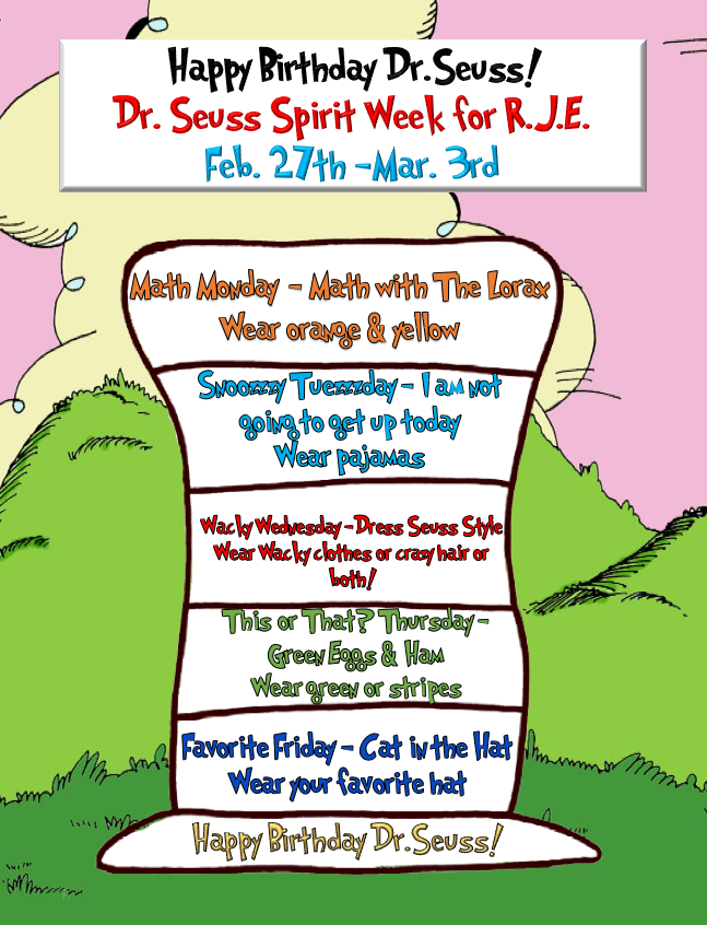 flyer for Dr Seuss Spirit week at RJES Feb 27th-Mar 3rd. Details in post. Flyer has large sign and Dr. Seuss landscape