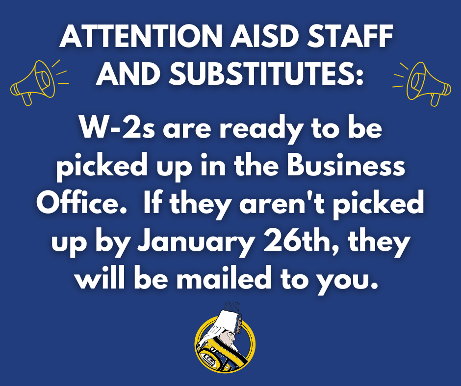 W-2s are ready to be picked up in the business office.  If they aren't picked up by January 26th, they will be mailed to you. 